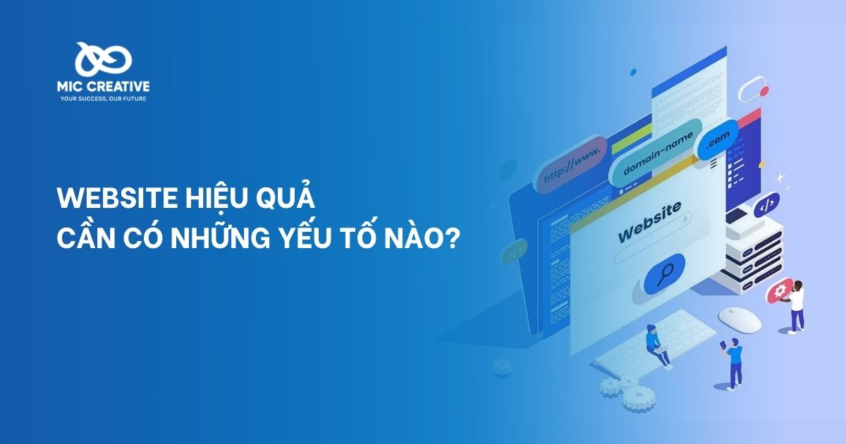 Website hiệu quả cần có những yếu tố nào
