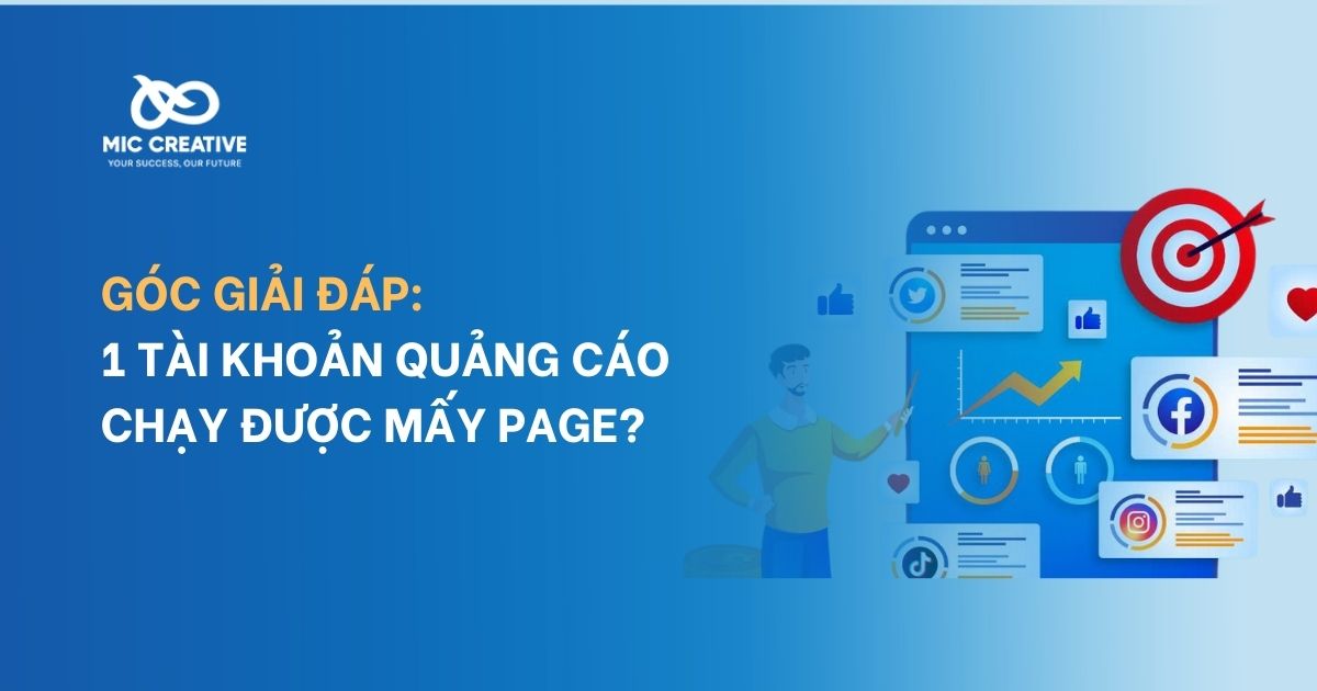 1 tài khoản quảng cáo chạy được mấy Page?
