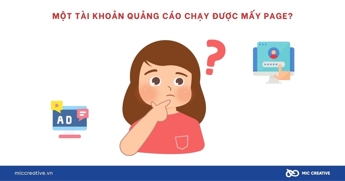 1 tài khoản quảng cáo chạy được mấy Page?