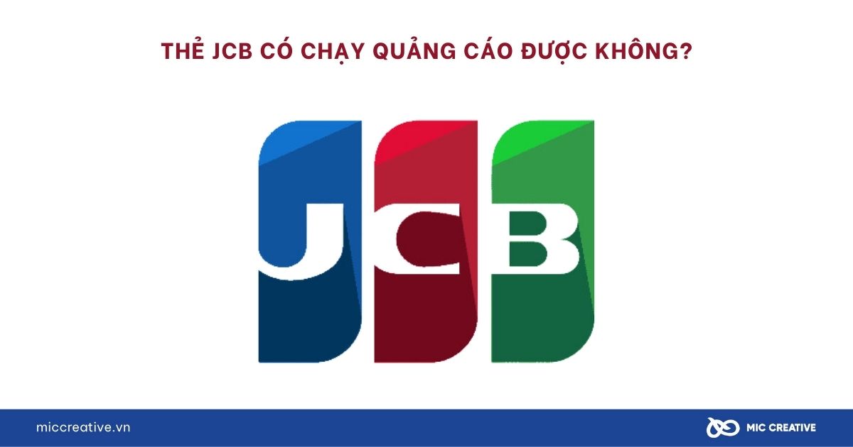 Thẻ JCB có chạy quảng cáo được không?