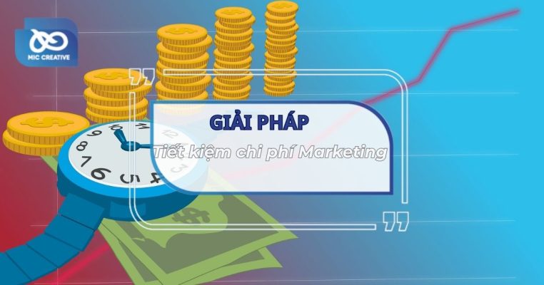 Giải pháp tiết kiệm chi phí Marketing 