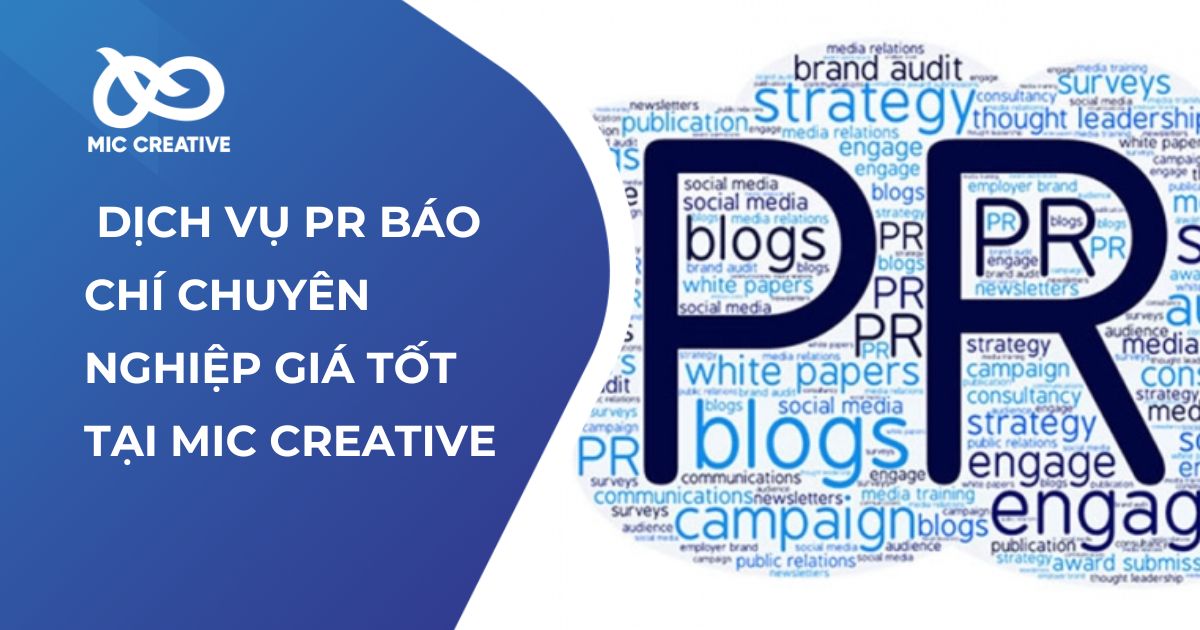 Dịch vụ PR báo chí chuyên nghiệp gia tốt tại MIC CREATIVE