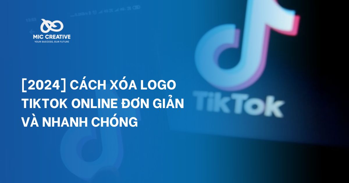 Cách xóa logo TikTok Online đơn giản và nhanh chóng