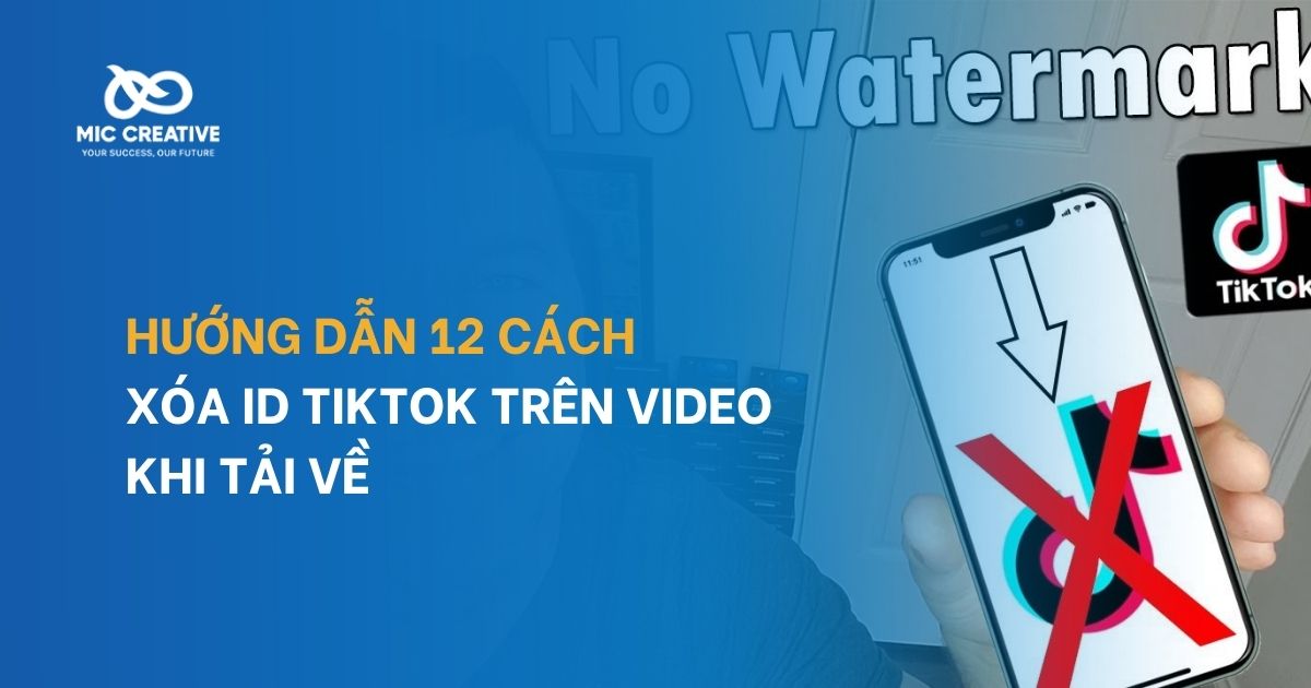 12 cách xóa ID TikTok trên Video khi tải về