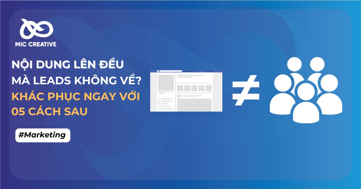 Nội dung lên đề mà Leads không về