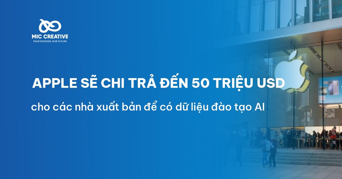 Apple sẽ chi trả đến 50 triệu USD cho các nhà xuất bản để có dữ liệu đào tạo AI