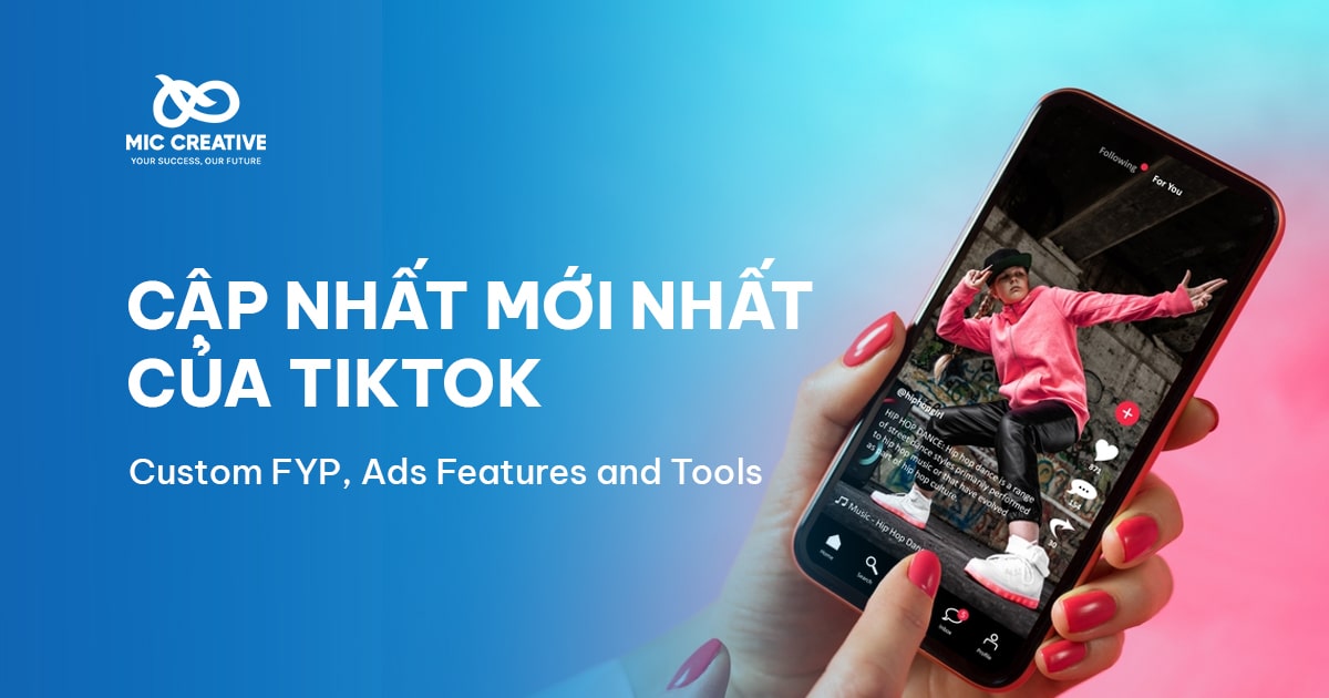 NHỮNG TÍNH NĂNG MỚI NHẤT CỦA TIKTOK