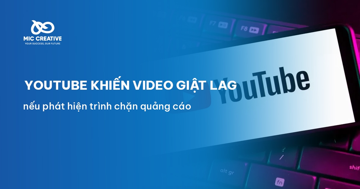 YouTube khiến video giật lag nếu phát hiện trình chặn quảng cáo