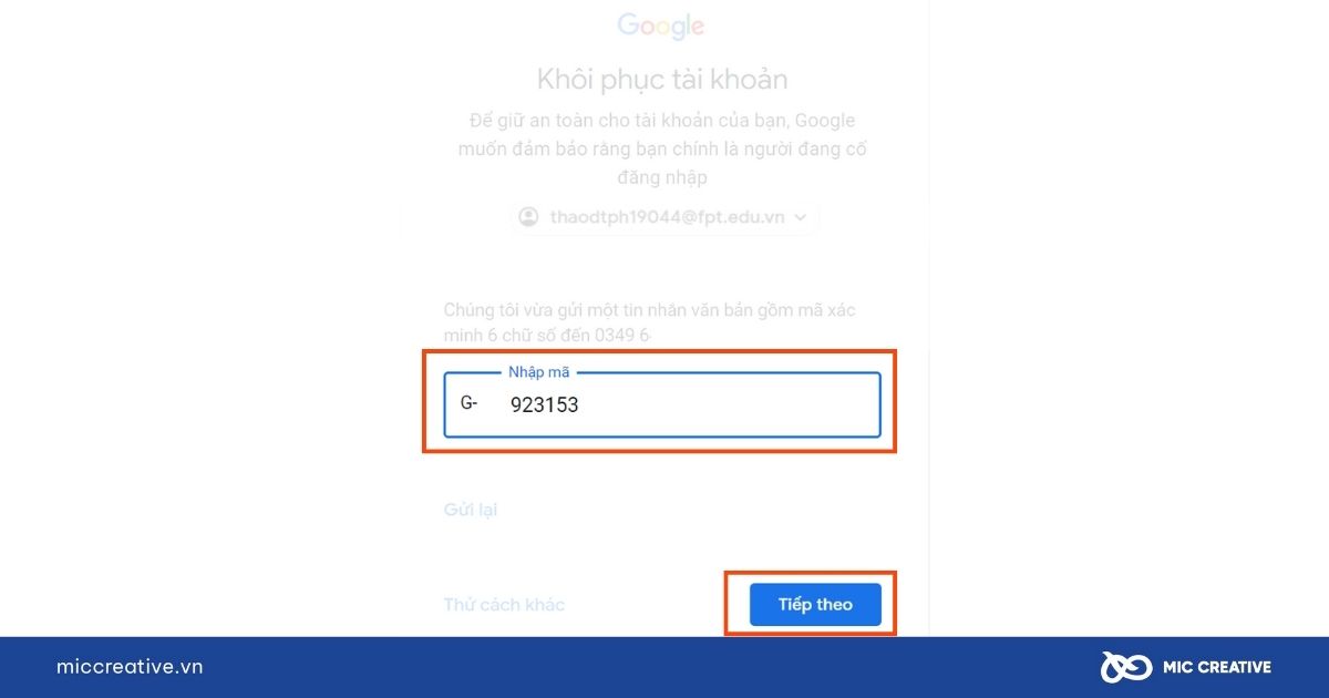 Nhập mã OTP mà Google gửi về tin nhắn hoặcEmail