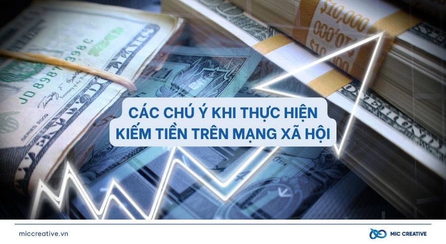 Cần chú ý gì khi kiếm tiền trên mạng xã hội?