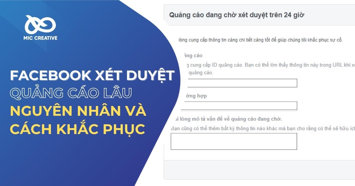Facebook xét duyệt quảng cáo lâu Nguyên nhân và cách khắc phục