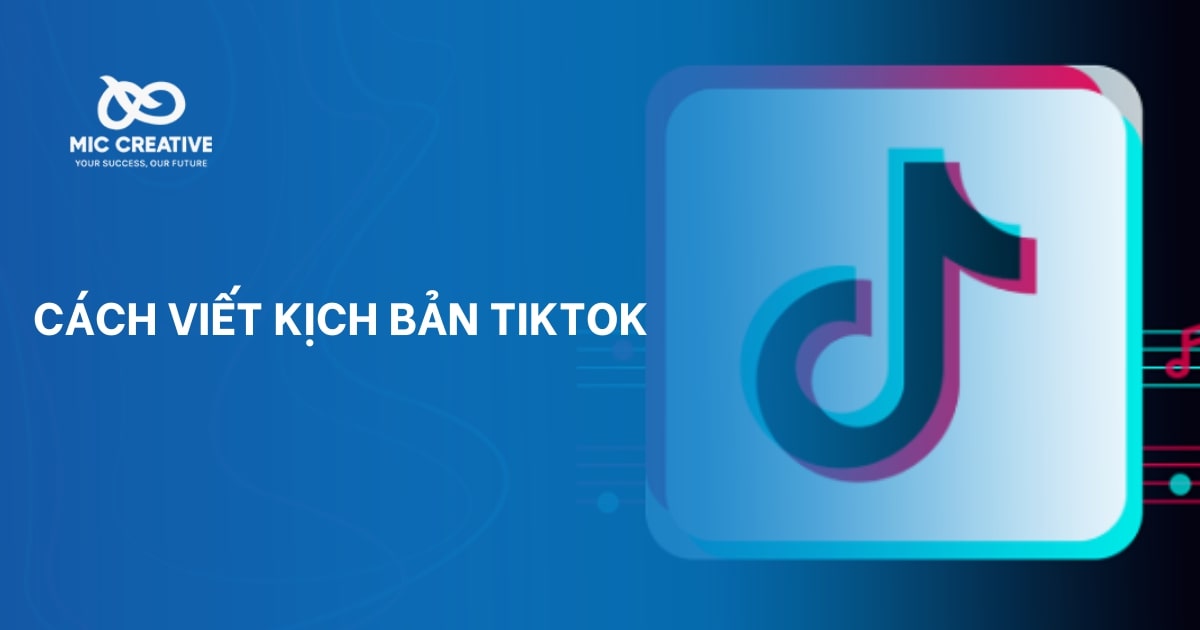 Cách viết kịch bản TikTok