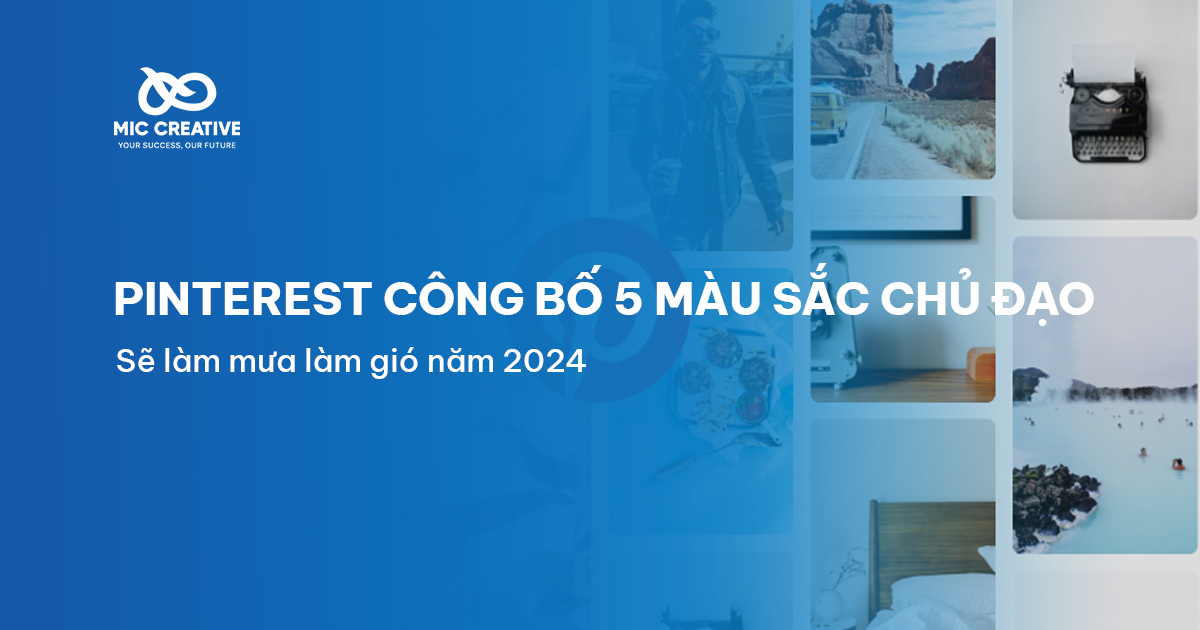 Pinterest công bố 5 màu sắc chủ đạo trong năm 2024