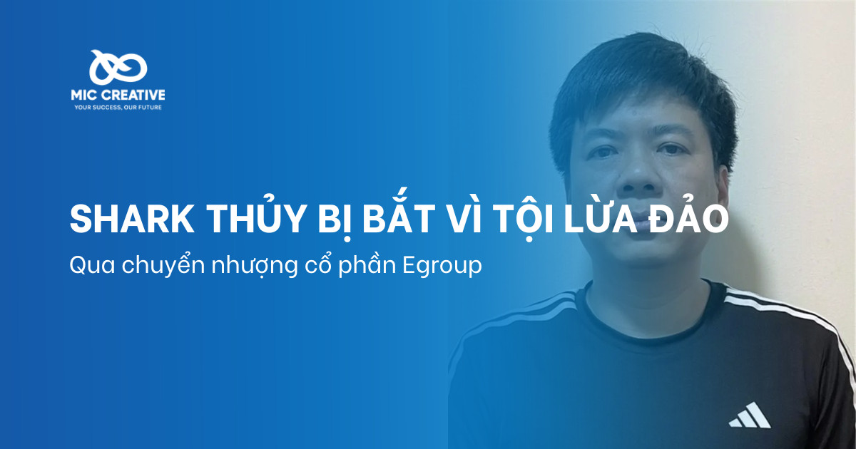 Shark Thủy bị bắt vì tội lừa đảo