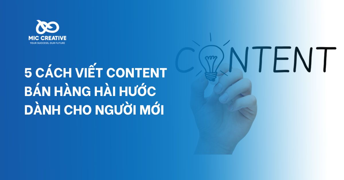 5 cách viết content bán hàng hài hước dành cho người mới