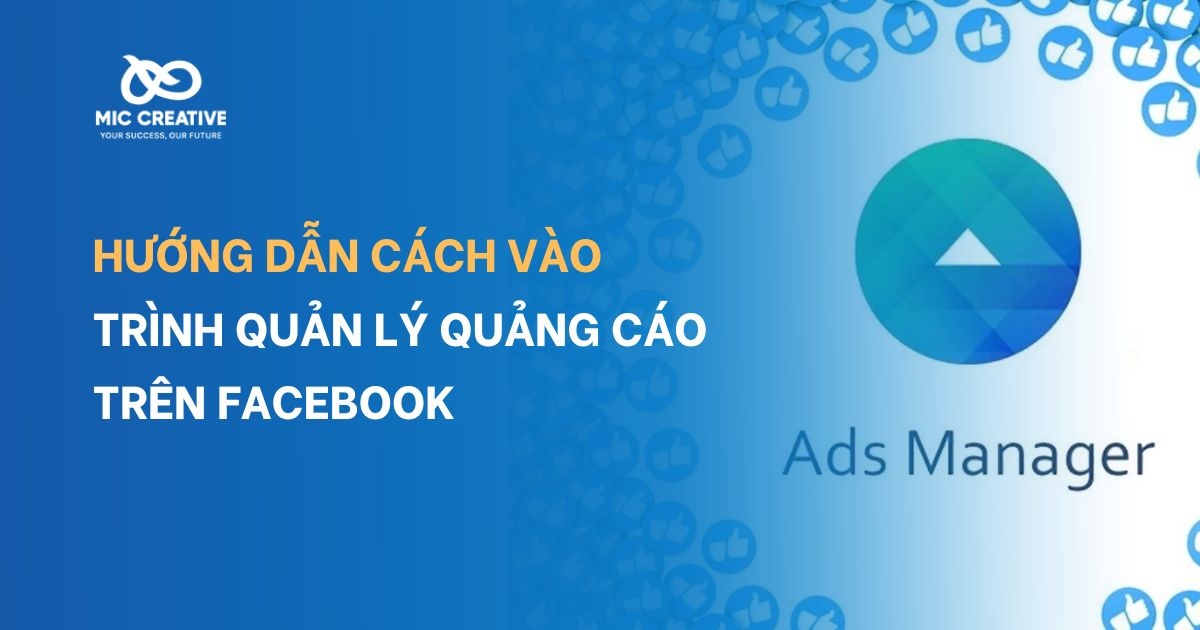hướng dẫn cách mở tình quản lý quảng cáo trên facebook
