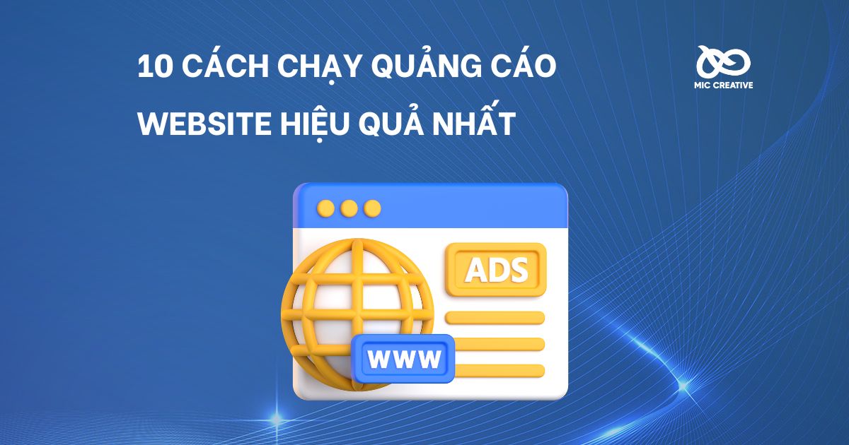 Top 10 cách chạy quảng cáo website hiệu quả nhất