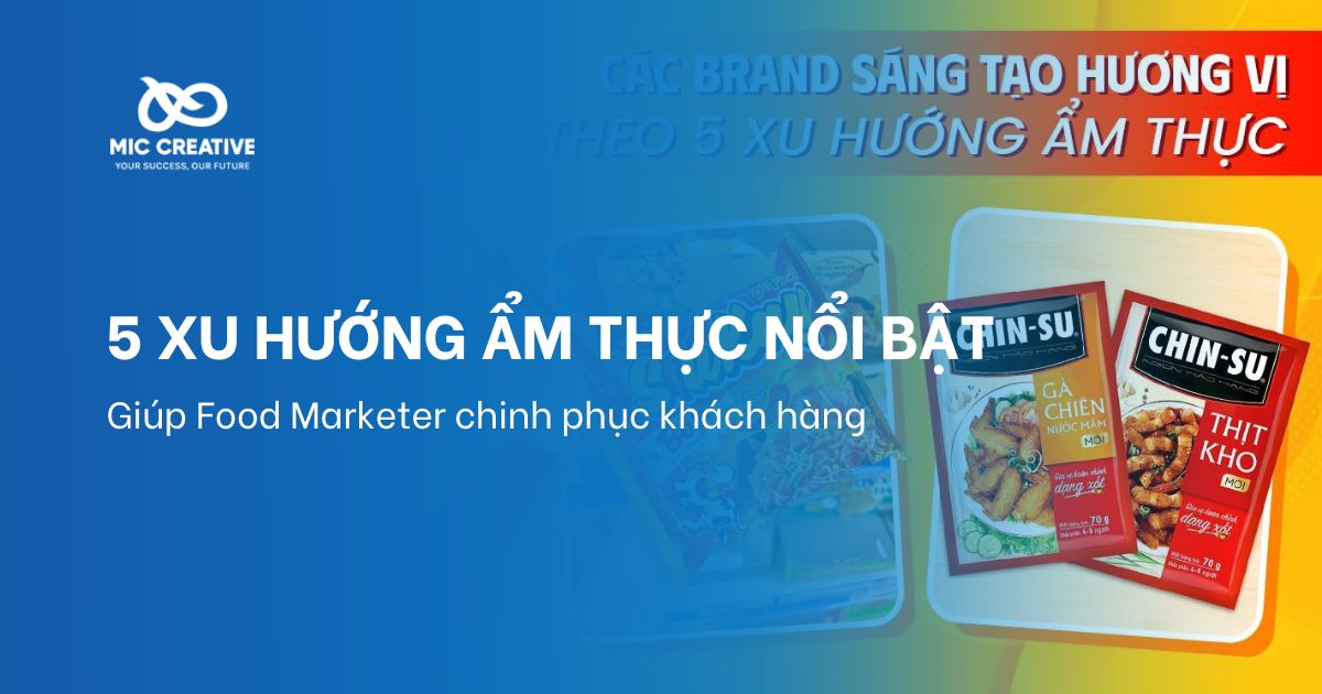 5 xu hướng ẩm thực nổi bật giúp Food Marketer chinh phục khách hàng