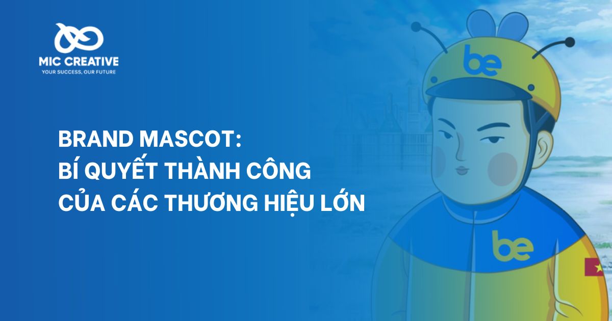 Mascot và sức mạnh biểu tượng: Câu chuyện thành công của các thương hiệu đình đám