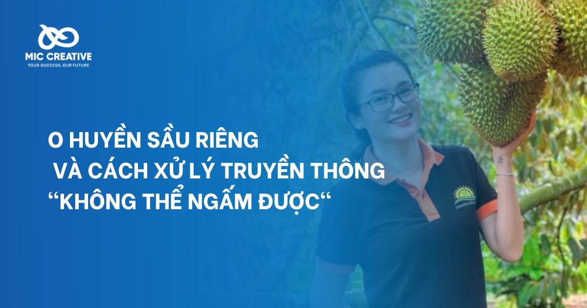 O Huyền sầu riêng và cách xử lý truyền thông “không thể ngấm được