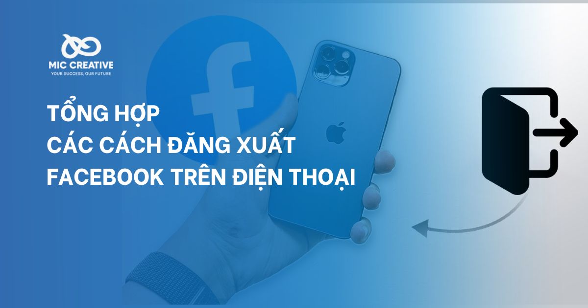 Tổng hợp các cách đăng xuất Facebook trên điện thoại