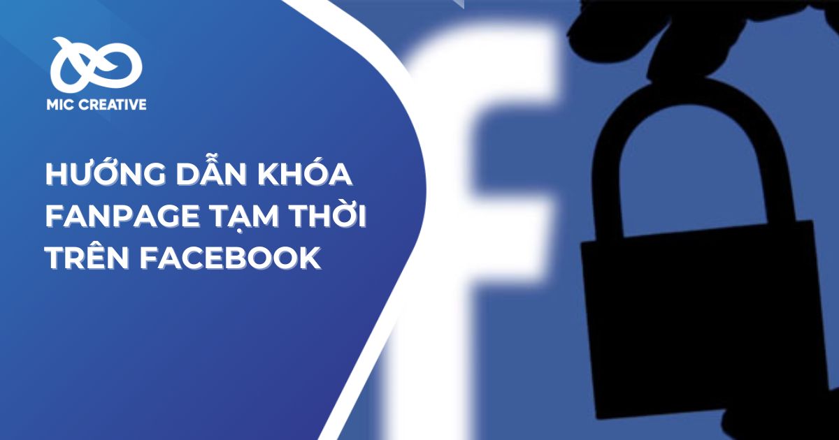 khóa fanpage tạm thời trên Facebook