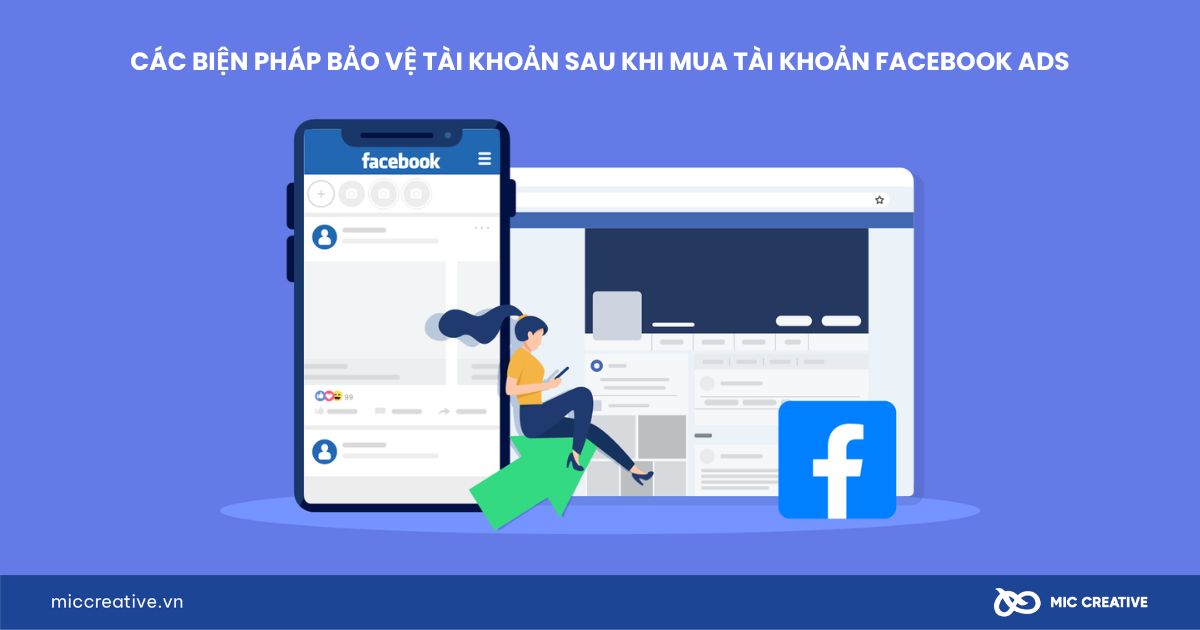 Các biện pháp bảo vệ tài khoản sau khi mua tài khoản Facebook Ads