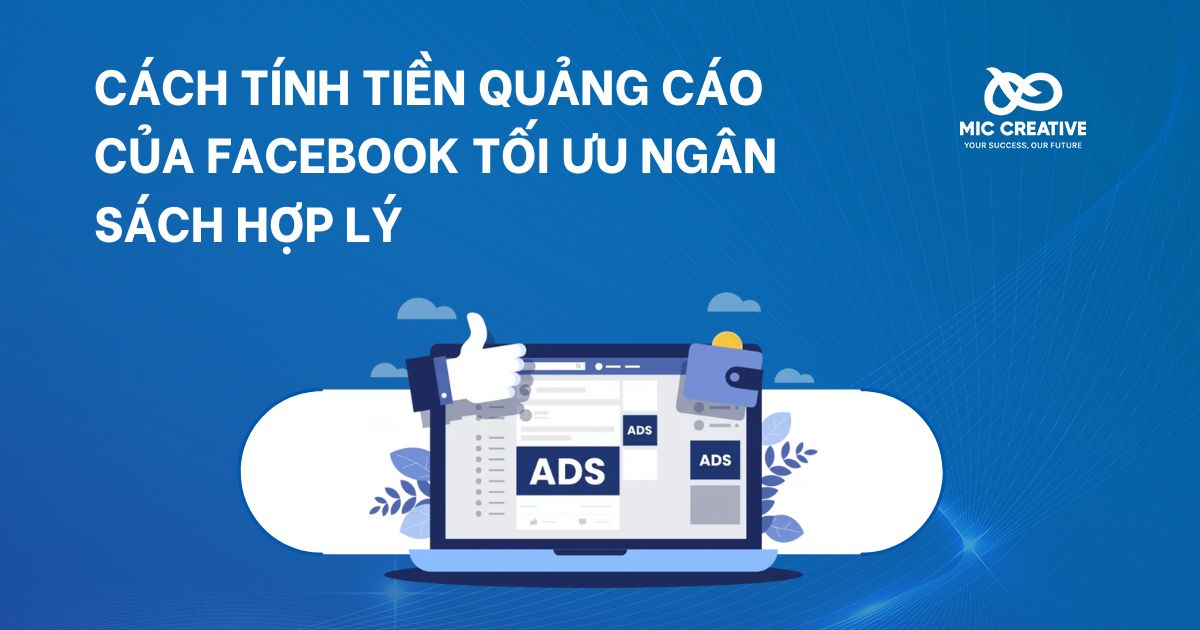Cách tính tiền quảng cáo của Facebook tối ưu ngân sách hợp lý