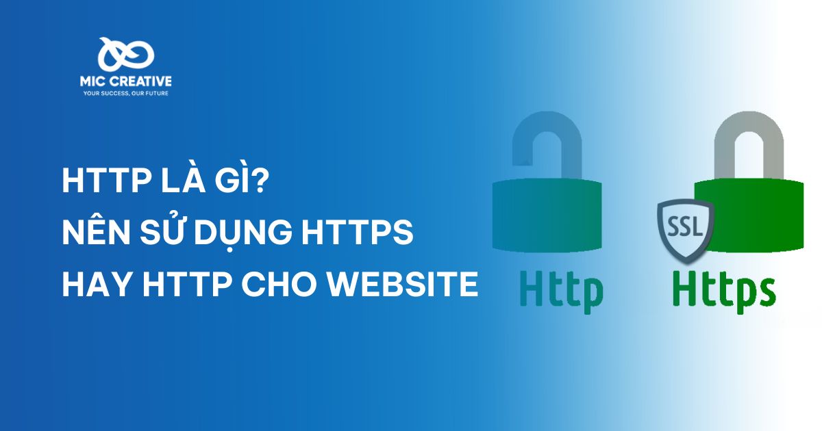 HTTP là gì? Nên sử dụng HTTPS hay HTTP cho website