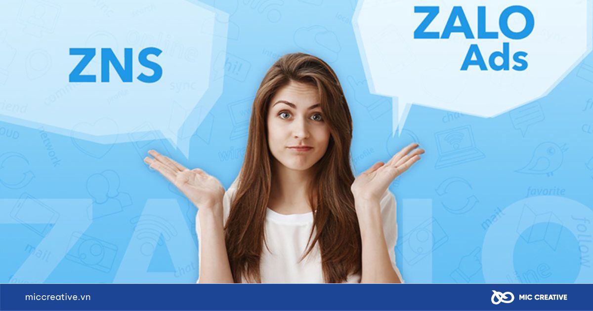 Phân biệt Zalo ZNS và Zalo Ads