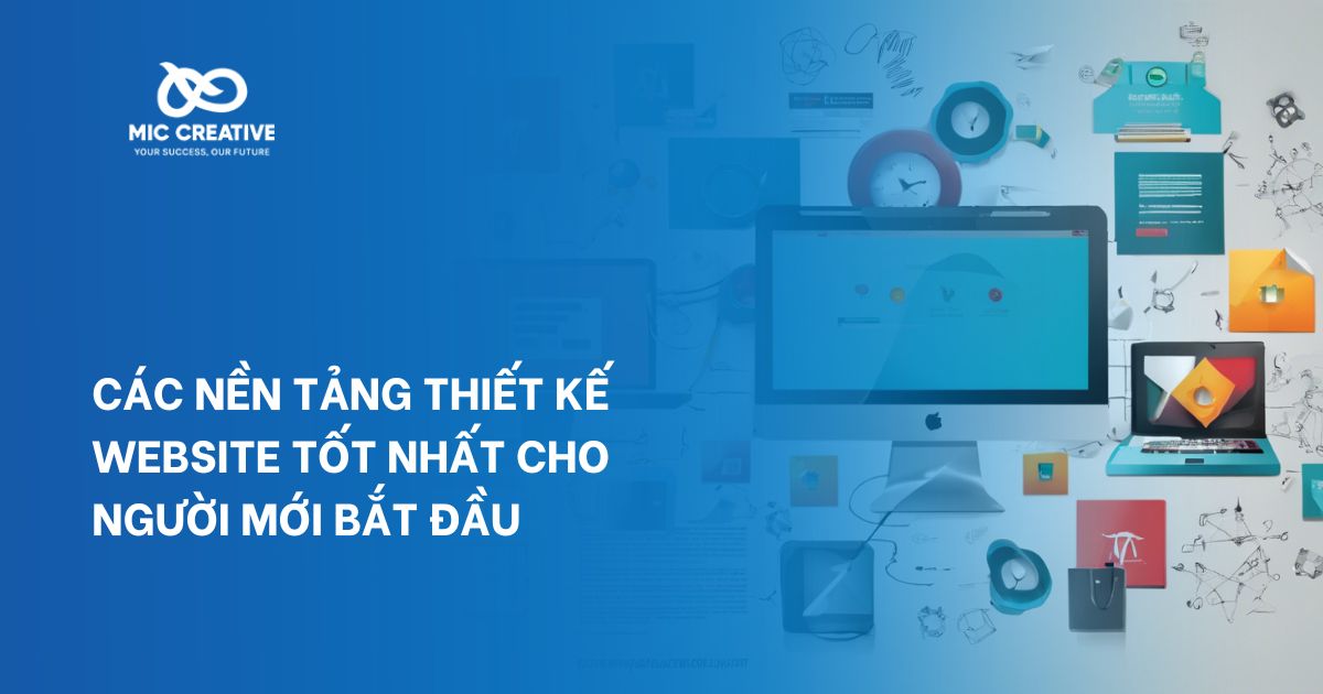 Các nền tảng thiết kế website Tốt Nhất Cho Người Mới Bắt Đầu
