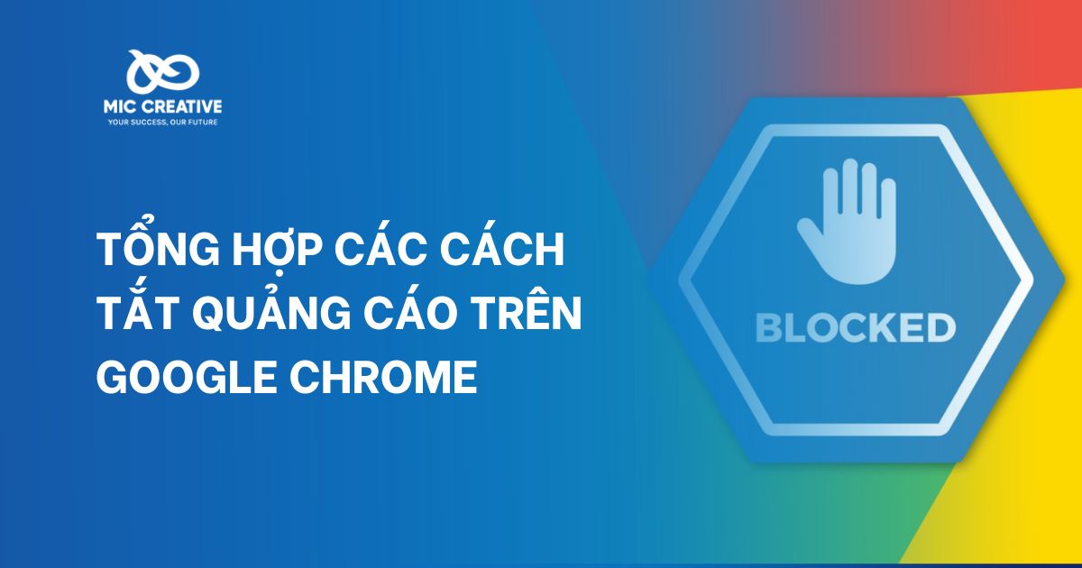 cách tắt quảng cáo trên Google Chrome