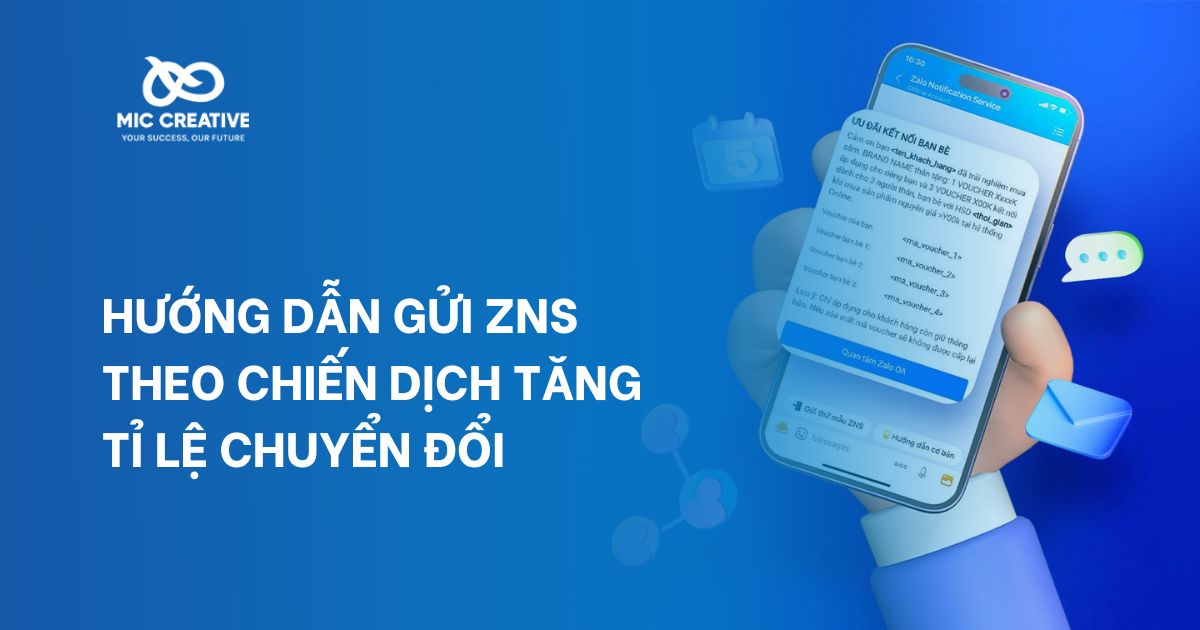Hướng dẫn gửi ZNS theo chiến dịch tăng tỉ lệ chuyển đổi