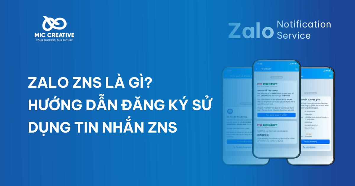 Zalo ZNS là gì? Hướng dẫn đăng ký sử dụng tin nhắn ZNS
