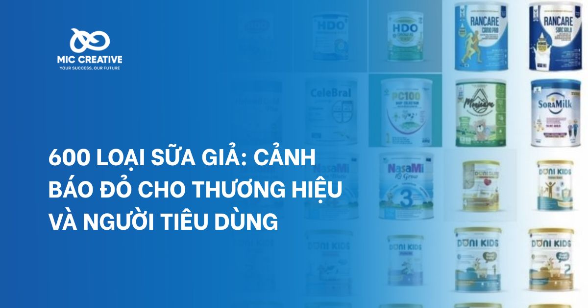 600 loại sữa giả: Cảnh báo đỏ cho thương hiệu và người tiêu dùng