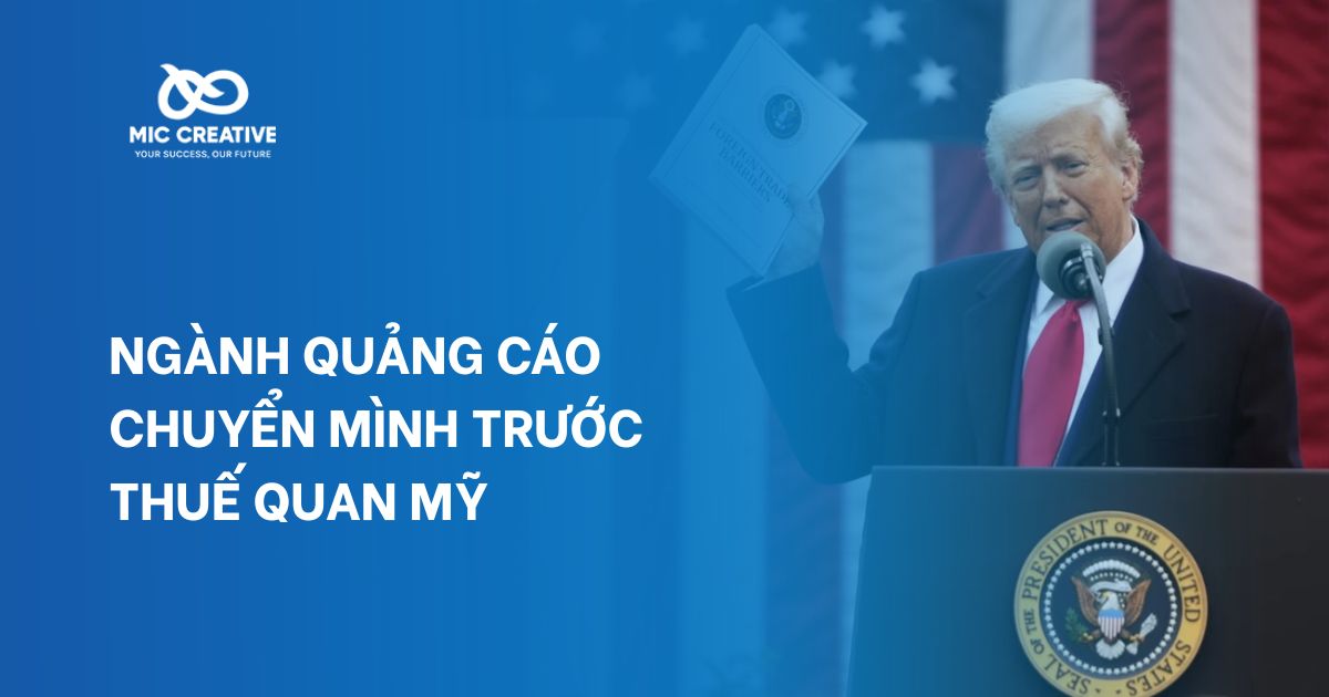 Ngành quảng cáo chuyển mình trước thuế quan Mỹ