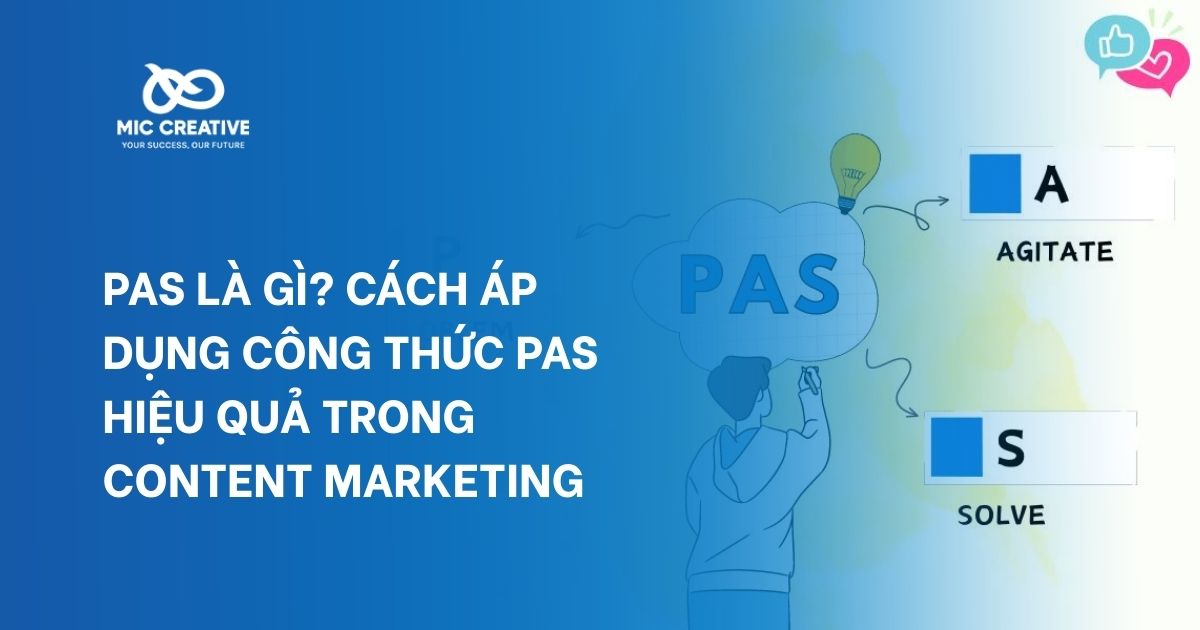 PAS là gì? Cách áp dụng công thức PAS hiệu quả trong content marketing