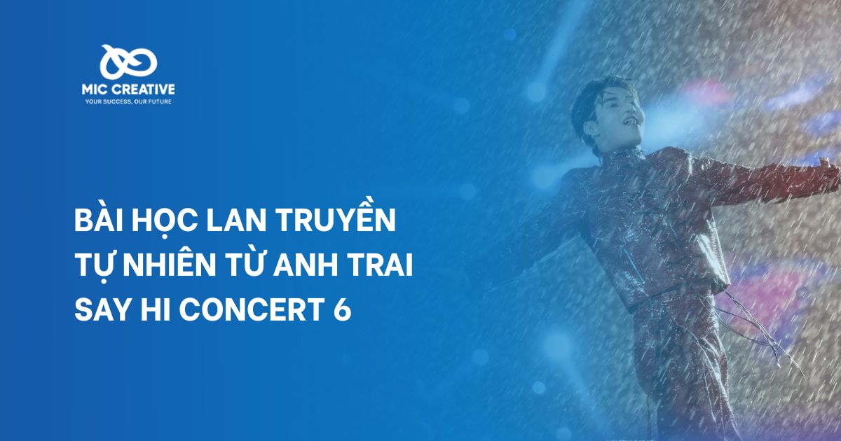 Bài Học Lan Truyền Tự Nhiên Từ Anh Trai Say Hi Concert 6