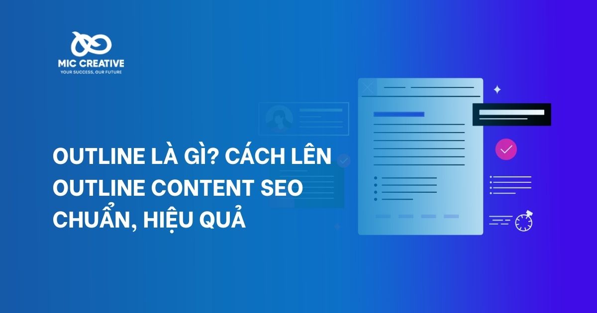 Outline là gì? Cách lên outline content SEO chuẩn, hiệu quả