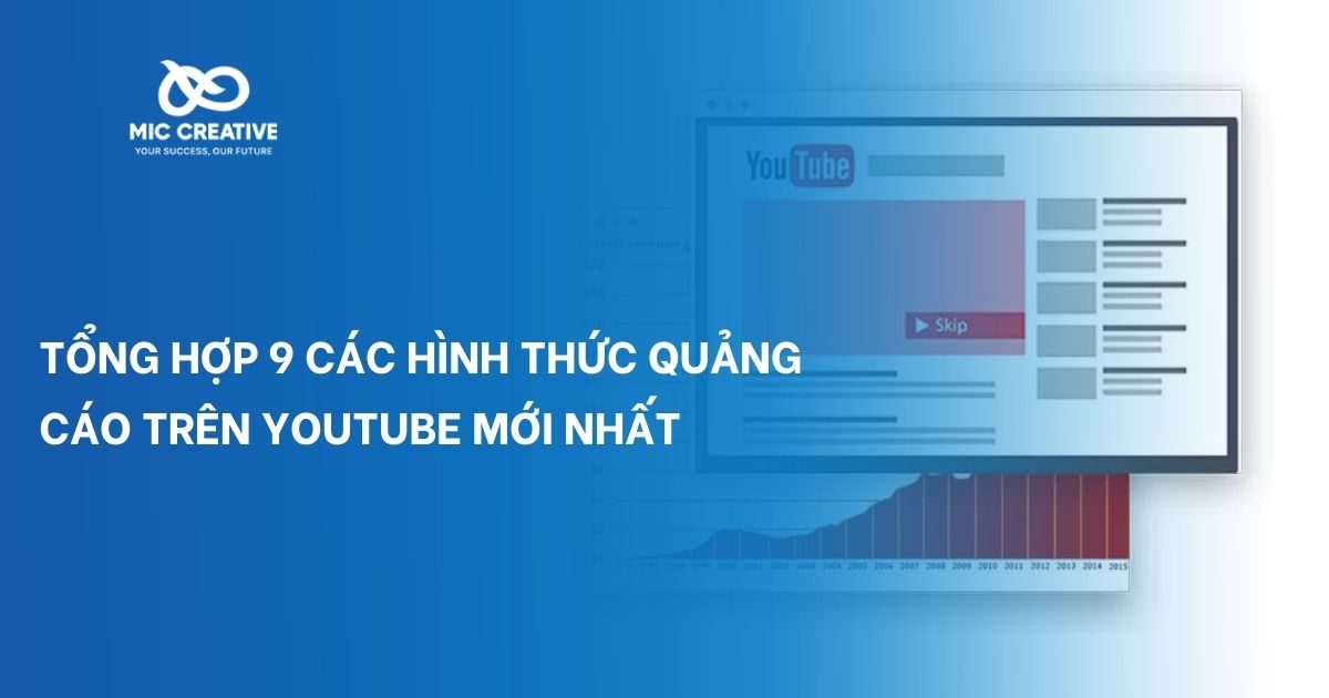 Tổng hợp 9 các hình thức quảng cáo trên youtube mới nhất