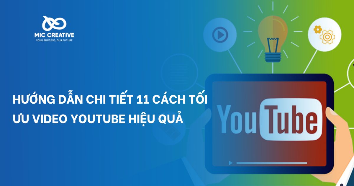 Hướng dẫn chi tiết 11 cách tối ưu video youtube hiệu quả